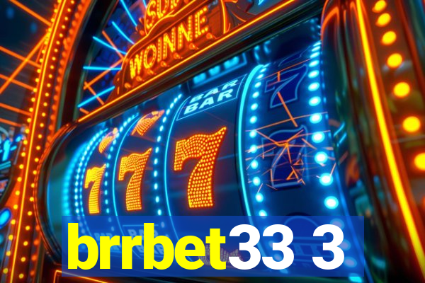 brrbet33 3